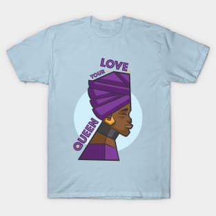 Love your Queen T-Shirt